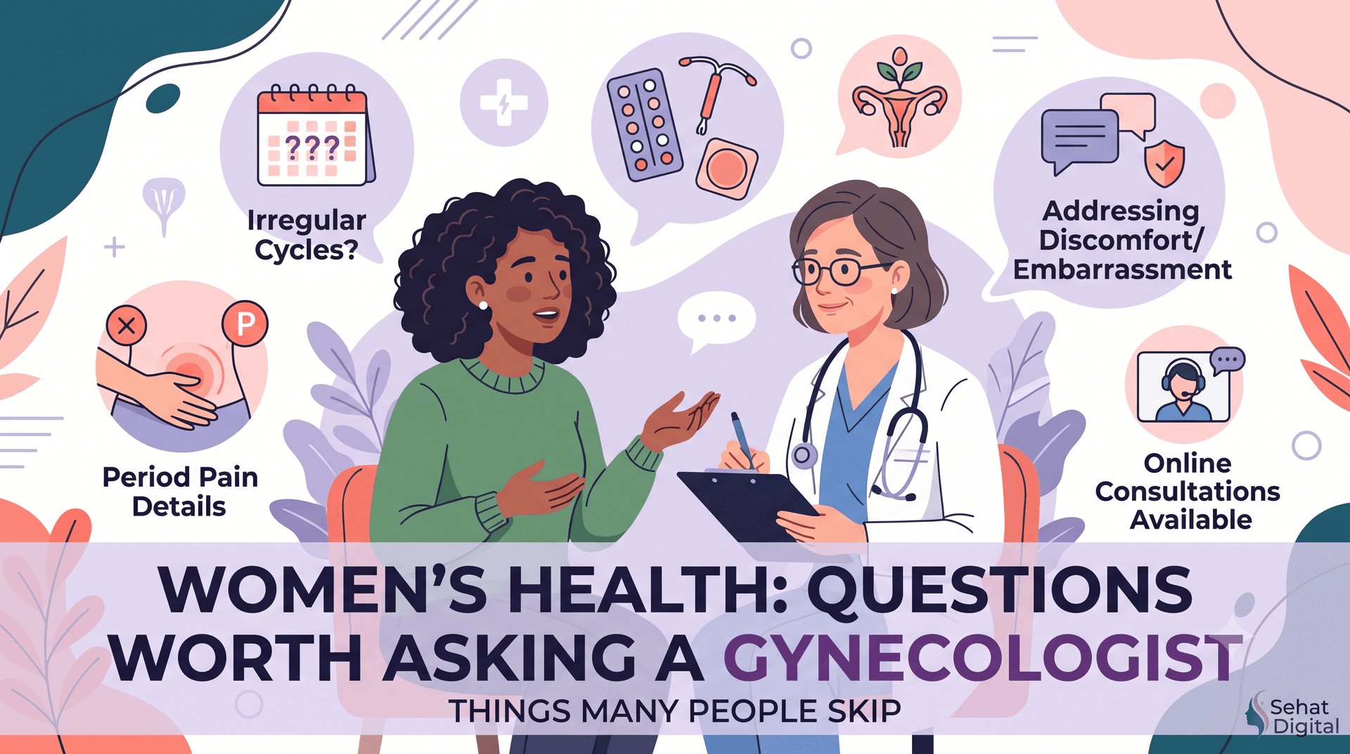 Women's Health: Questions Worth Asking a Gynecologist That People Often Skip
